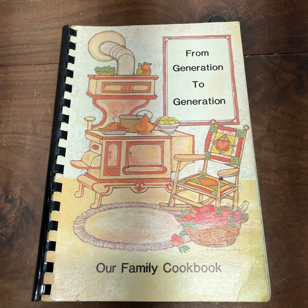 From Generation To Generation Our Family Cookbook 1982 Spiral Bound Recipes